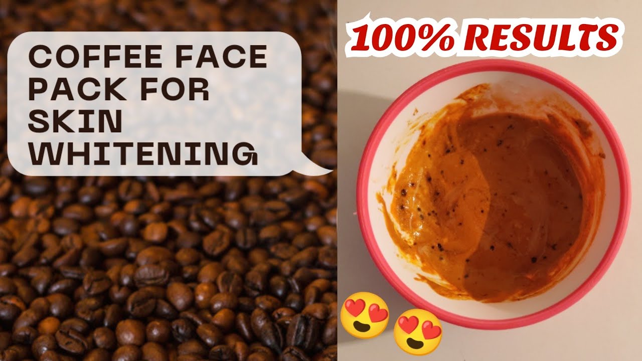 Coffee Face Pack for Skin Whitening | Skin Whitening With Coffee Facial | Best coffee face pack