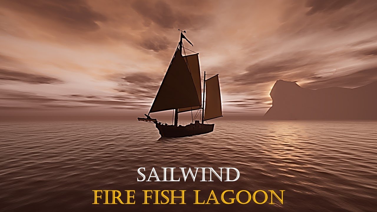 Fire Fish Lagoon | Sailwind