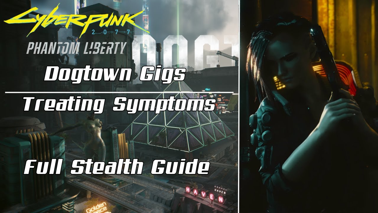 Cyberpunk 2077 Phantom Liberty: Dogtown Gigs - Treating Symptoms