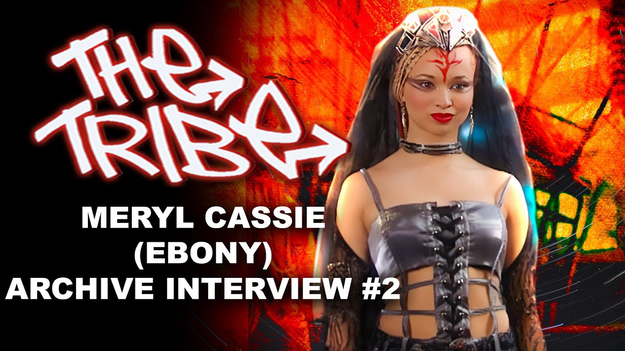 The Tribe - Meryl Cassie (Ebony) Interview #2 - Look Into The Past | From the Archives