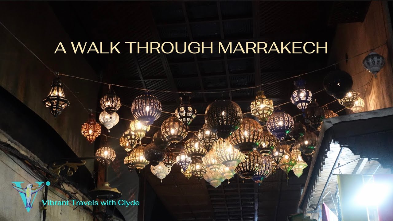 A WALK THOUGH MARRAKECH