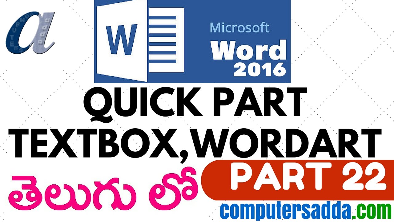 Ms-word 2016 in Telugu 22 (Quick Parts, Text Box,WordArt) (www.computersadda.com)