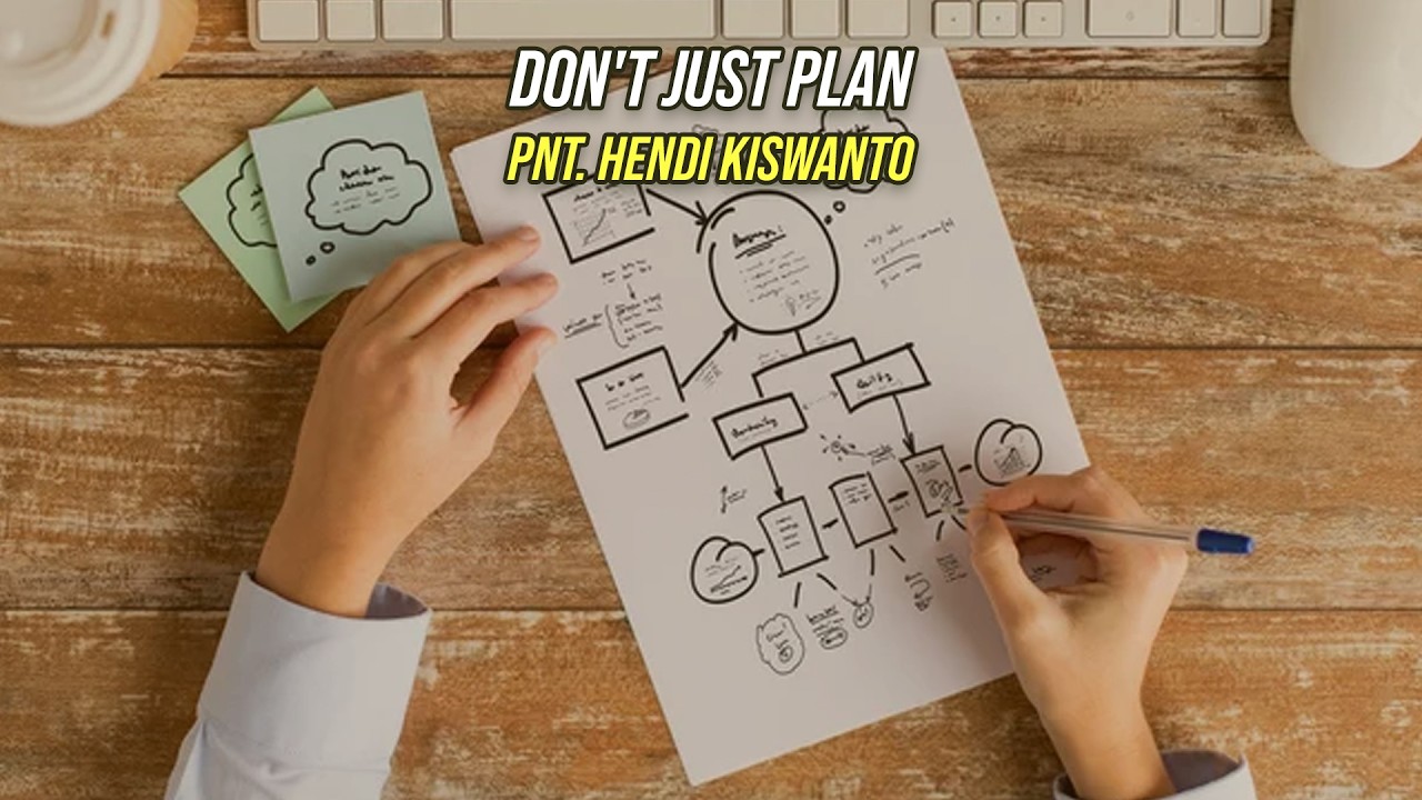 Don't Just Plan-Pnt. Hendi Kiswanto