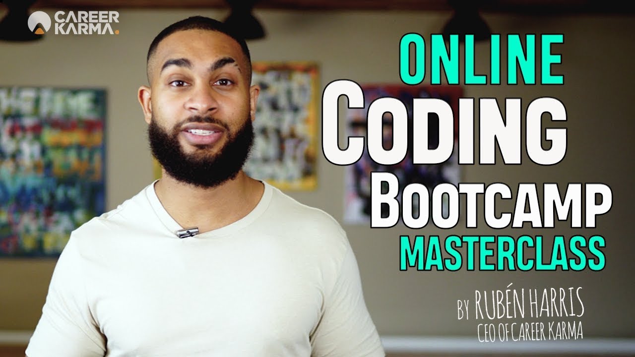 Online Coding Bootcamp Masterclass (2020) by Rubén Harris, CEO of #CareerKarma