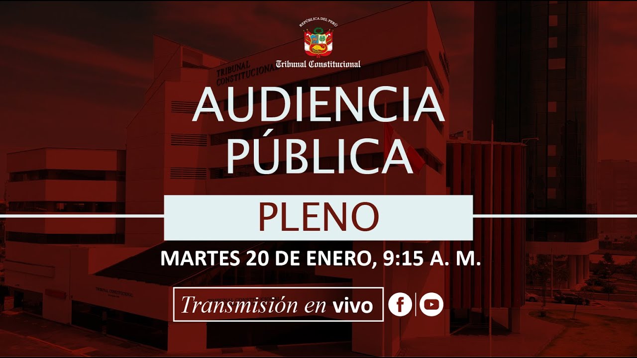 Transmisión | 🎥📡📶 Audiencia Pública de Pleno, Lima 20 de enero de 2026 🎥📡📶 Mañana 9:15 A. M.