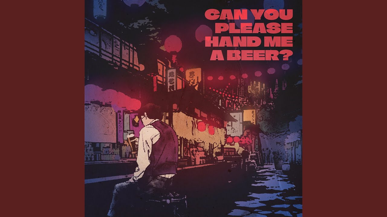 Can You Please Hand Me a Beer?