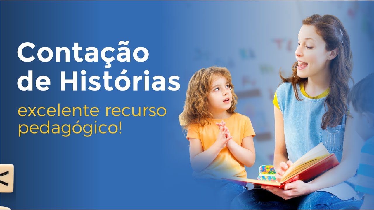 A contação de histórias é um excelente recurso pedagógico