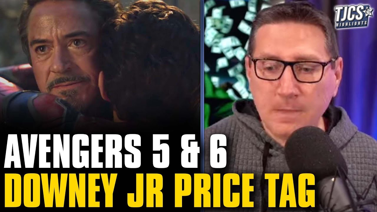 Robert Downey Jr Avengers 5 & 6 Price Tag