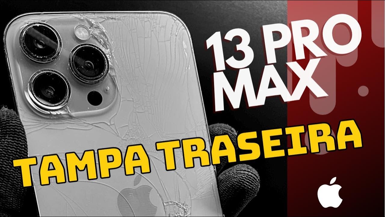 Troca de tampa iPhone 13 Pro Max