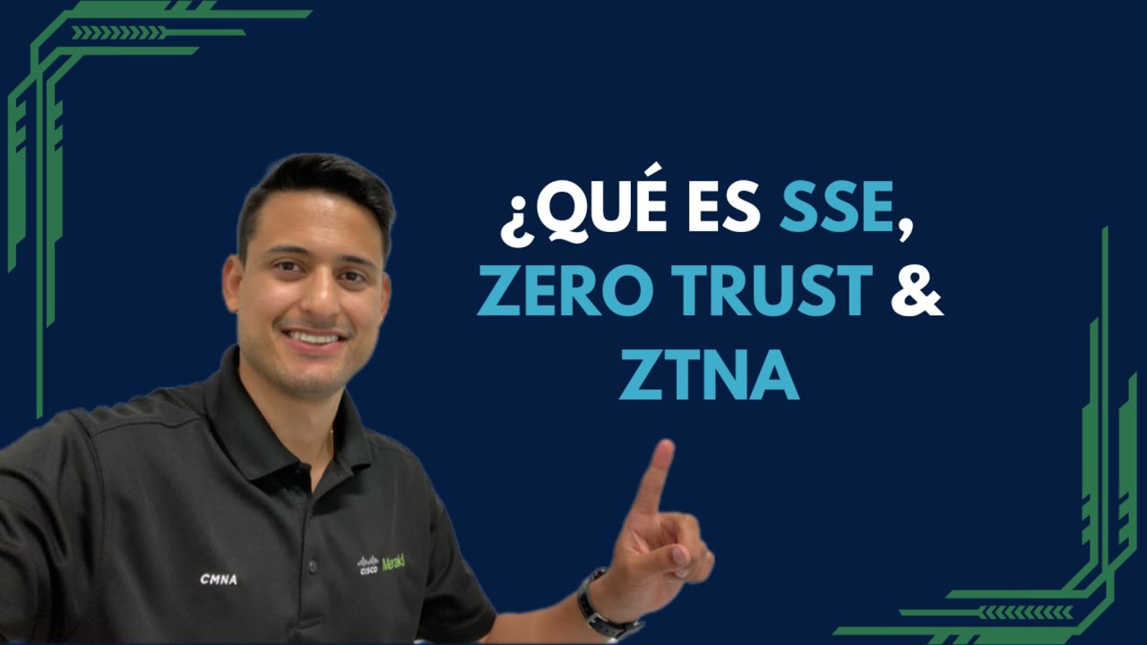 ¿Qué es SSE, ZT & ZTNA?