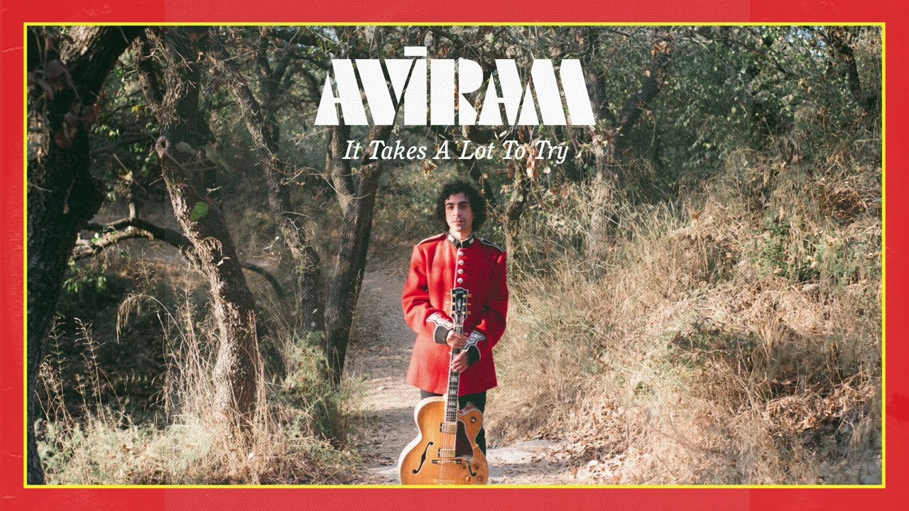 Aviram- It Takes A Lot To Try (Acoustic Version)