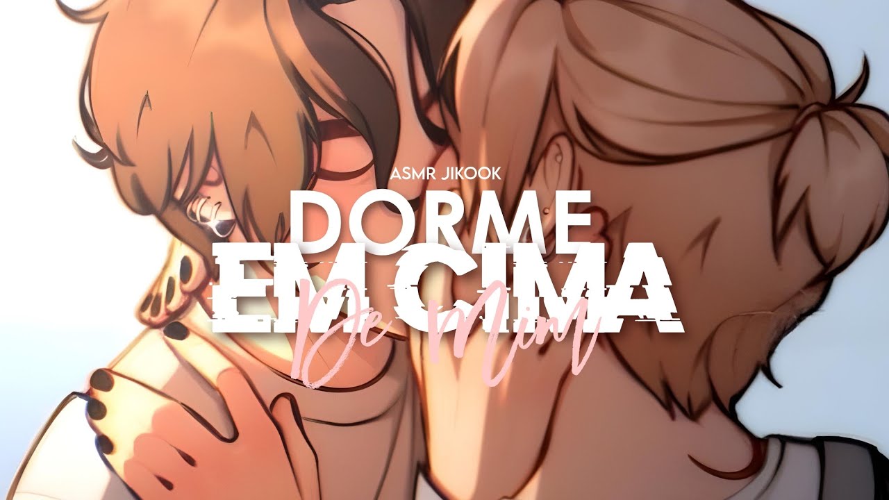 ASMR JIKOOK • Dorme em cima de mim