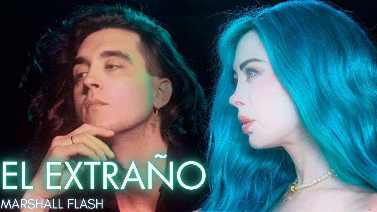 MARSHALL FLASH - EL EXTRAÑO  (Videoclip Oficial 2026)