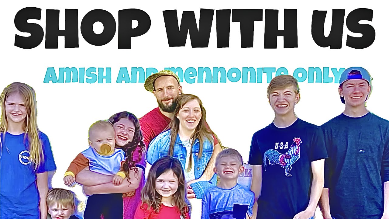 Part 1: SHOPPING ONLY AMISH AND MENNONITE STORES