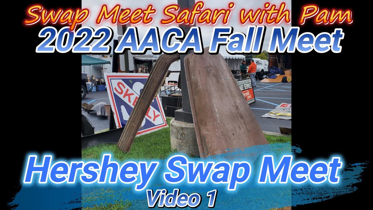 Swap Meet Safari with Pam 2022 AACA Fall Meet Hershey Swap Meet Video 1