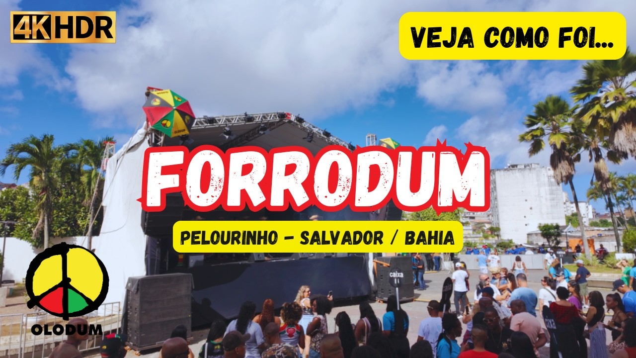 Veja COMO FOI o FORRODUM 2025 com o OLODUM no PELOURINHO