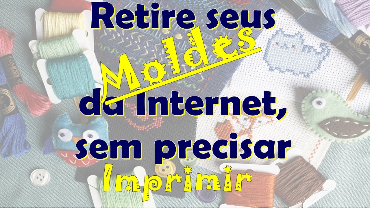 #Dica# Como retirar molde de Artesanato da Internet sem Imprimir.