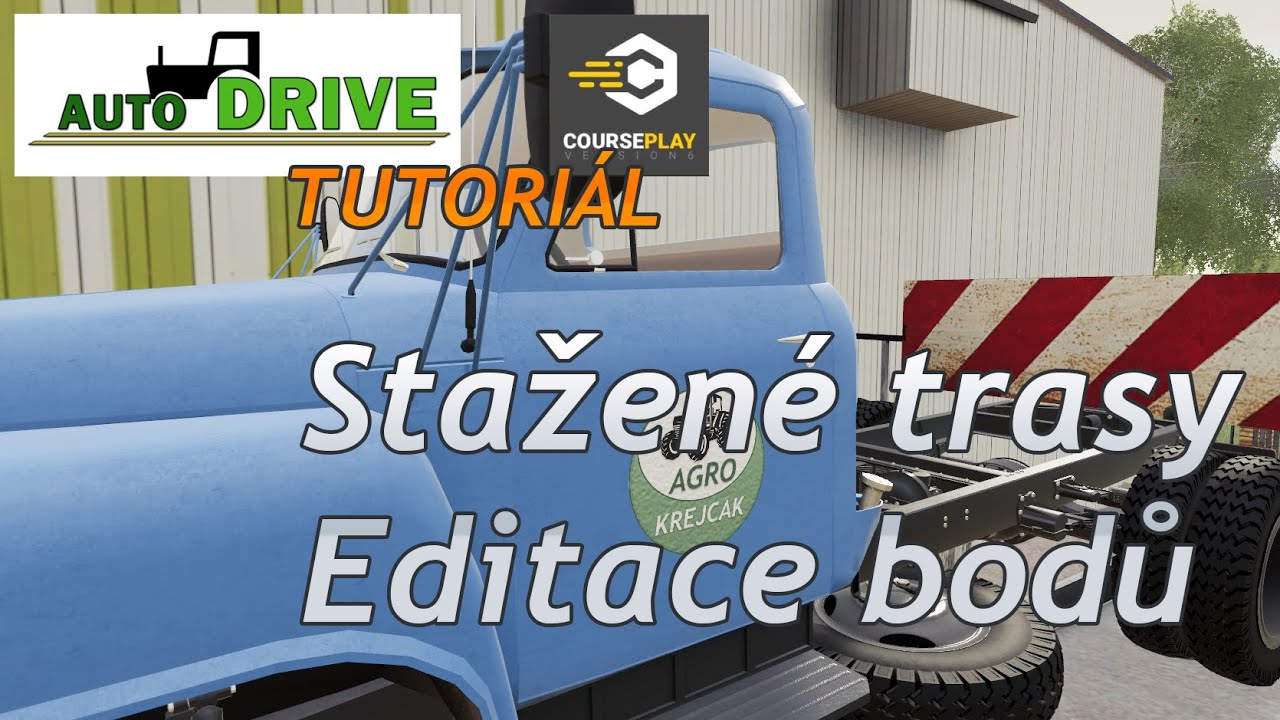 AutoDRIVE: Stažené trasy a editace názvu bodů + překlad do češtiny - tutoriál CZ - FS 19