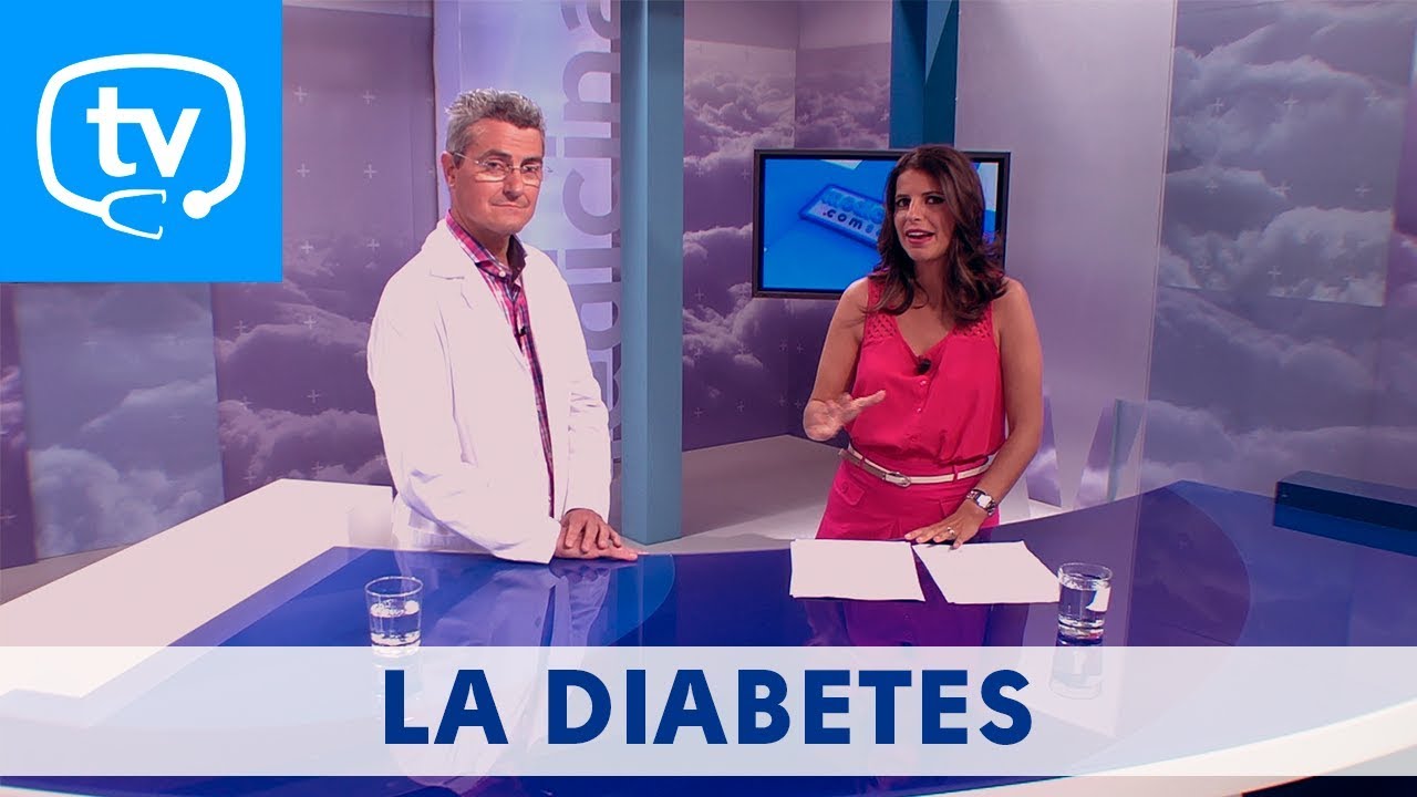 MedicinaTV - 08. La diabetes