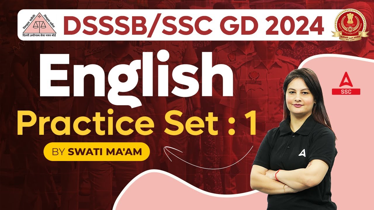 SSC GD / DSSSB Vacancy 2024 | English Classes By Swati Mam | Practice Set-1