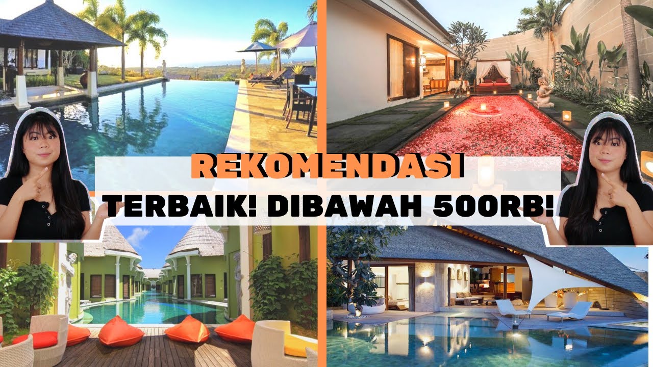 VILLA-VILLA TERBAIK DIBAWAH 500 RIBU DI BALI! RECOMMENDED!
