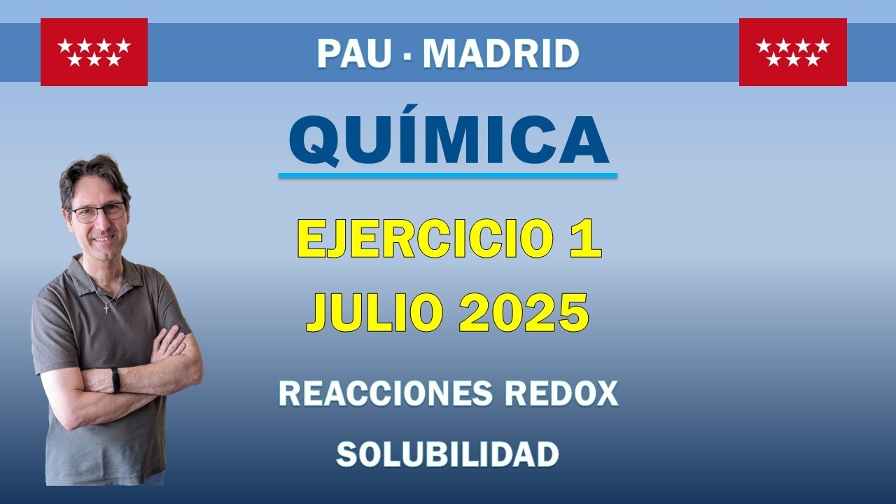 Química PAU Madrid Julio 2025 | Ejercicio 1 – Redox del cromo y producto de solubilidad