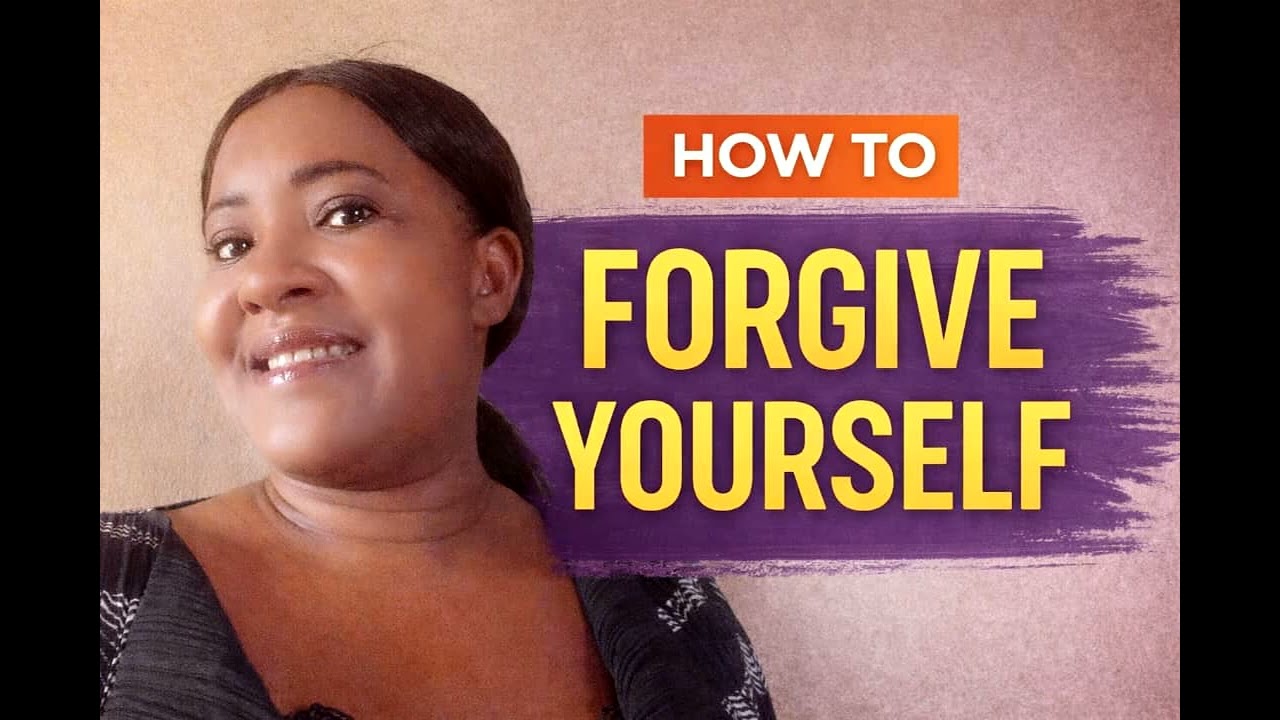 How to forgive yourself @NebechiUgboma