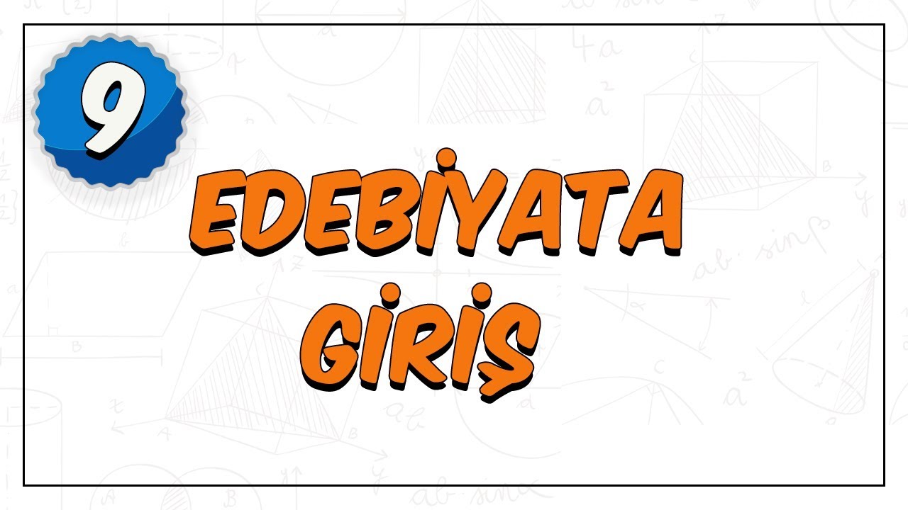 9. Sınıf | Edebiyata Giriş