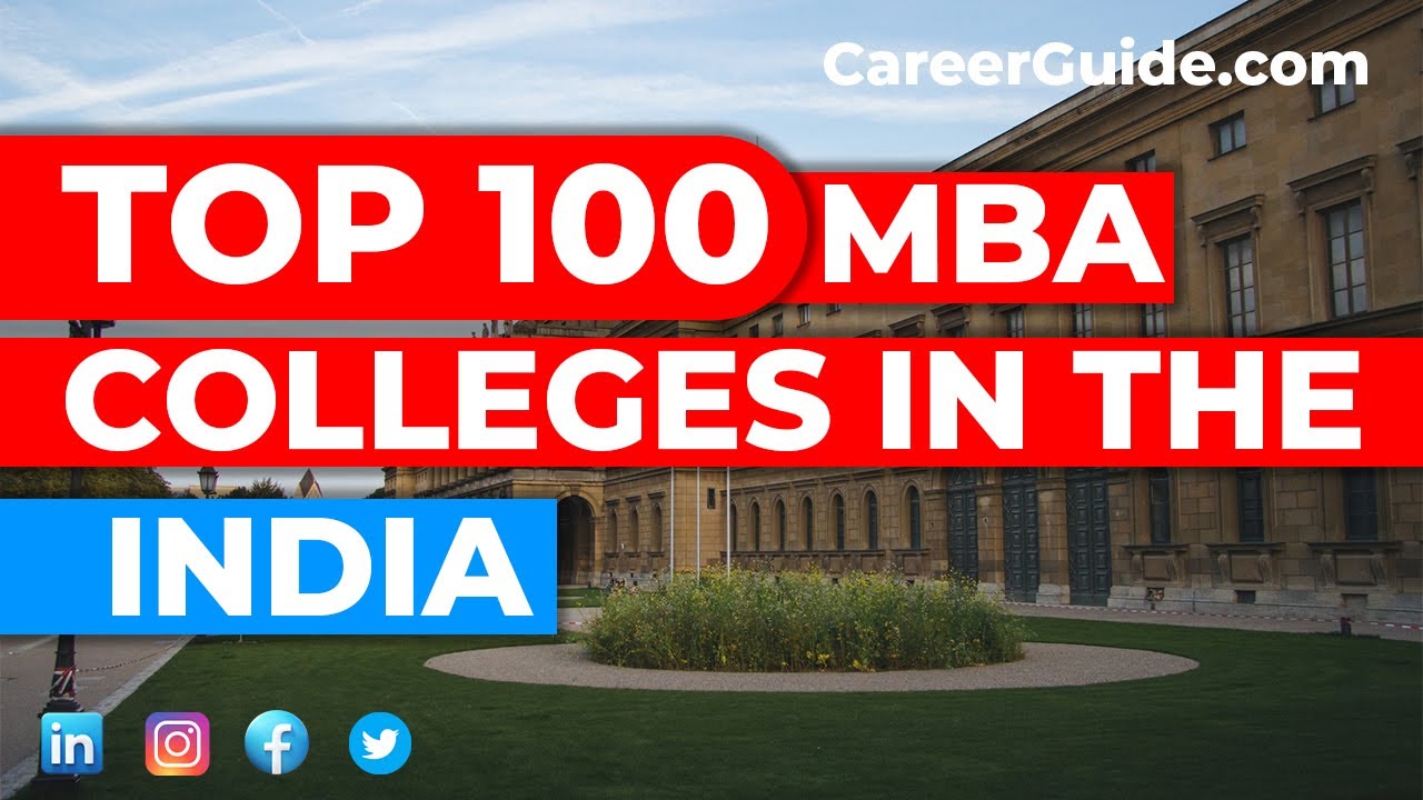 Top 100 Best MBA Colleges in India with Entrance Exams