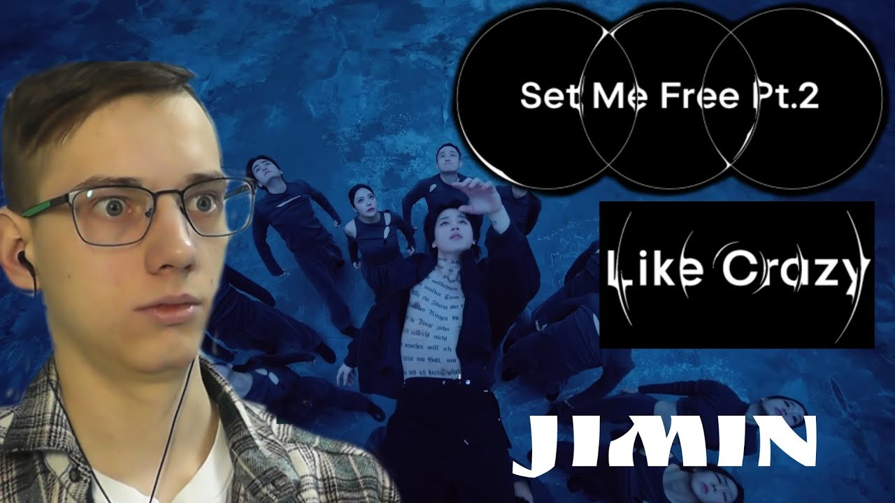 Jimin "Set Me Free Pt.2", "Like Crazy" - Реакция [Reaction] (Чуть сердце не остановилось)