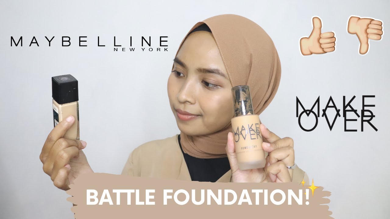 BATTLE FOUNDATION | MAYBELLINE VS MAKEOVER + TES KETAHANAN!