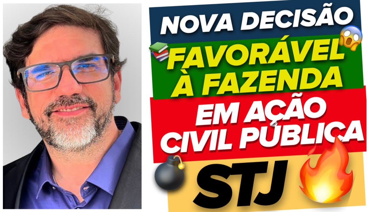 🔴😱 IMPORTANTE! DECISÃO DO STJ SOBRE FAZENDA PÚBLICA EM ACP AMBIENTAL - AREsp 2.279.703  🔴