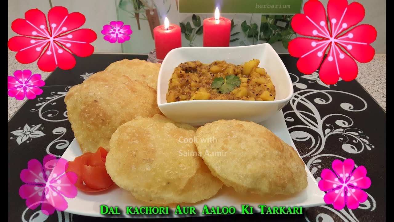 Dal kachori Aur Aaloo Ki Tarkari دال کچوری اور آلو کی ترکاری / Cook With Saima