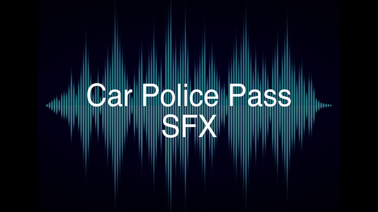 Car Police Pass SFX