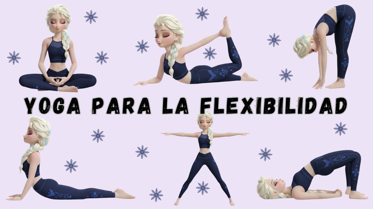 Yoga con Elsa | Movimientos suaves y magia helada | Yoga para niños divertido