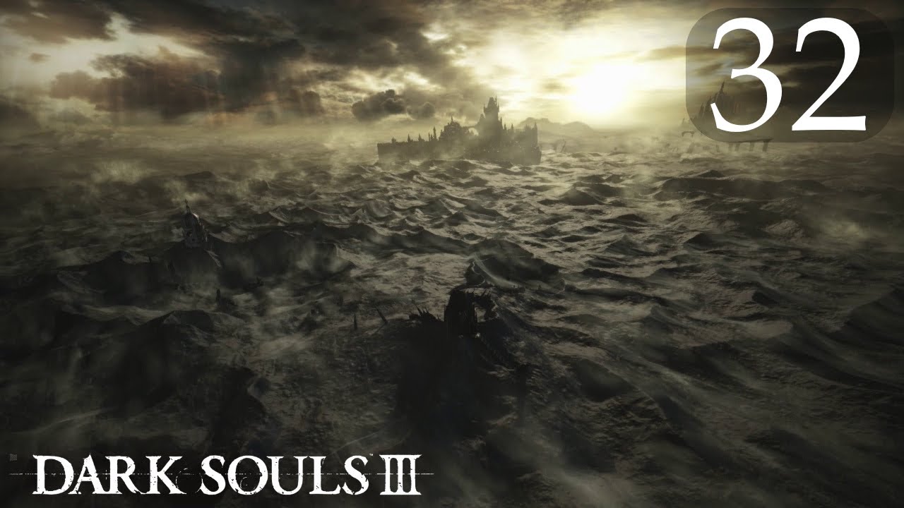 Dark Souls III - Part 32, Waking at Sunset
