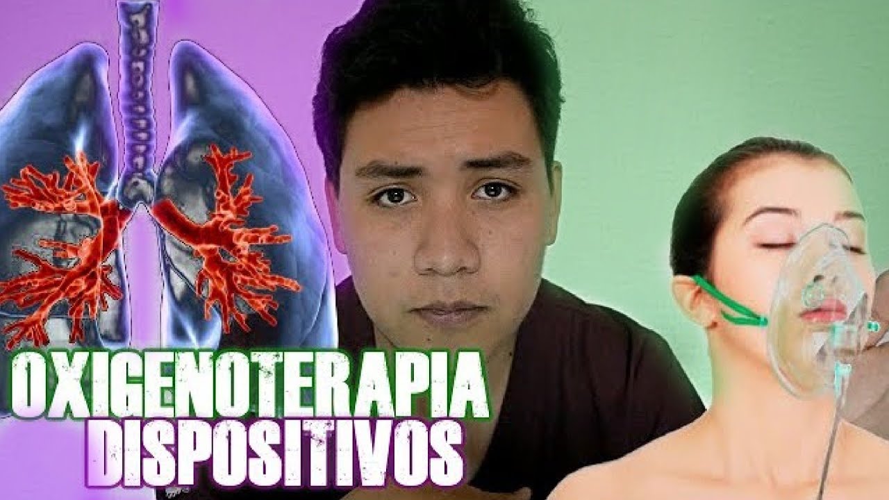 ✅OXIGENOTERAPIA: DISPOSITIVOS DE ALTO Y BAJO FLUJO
