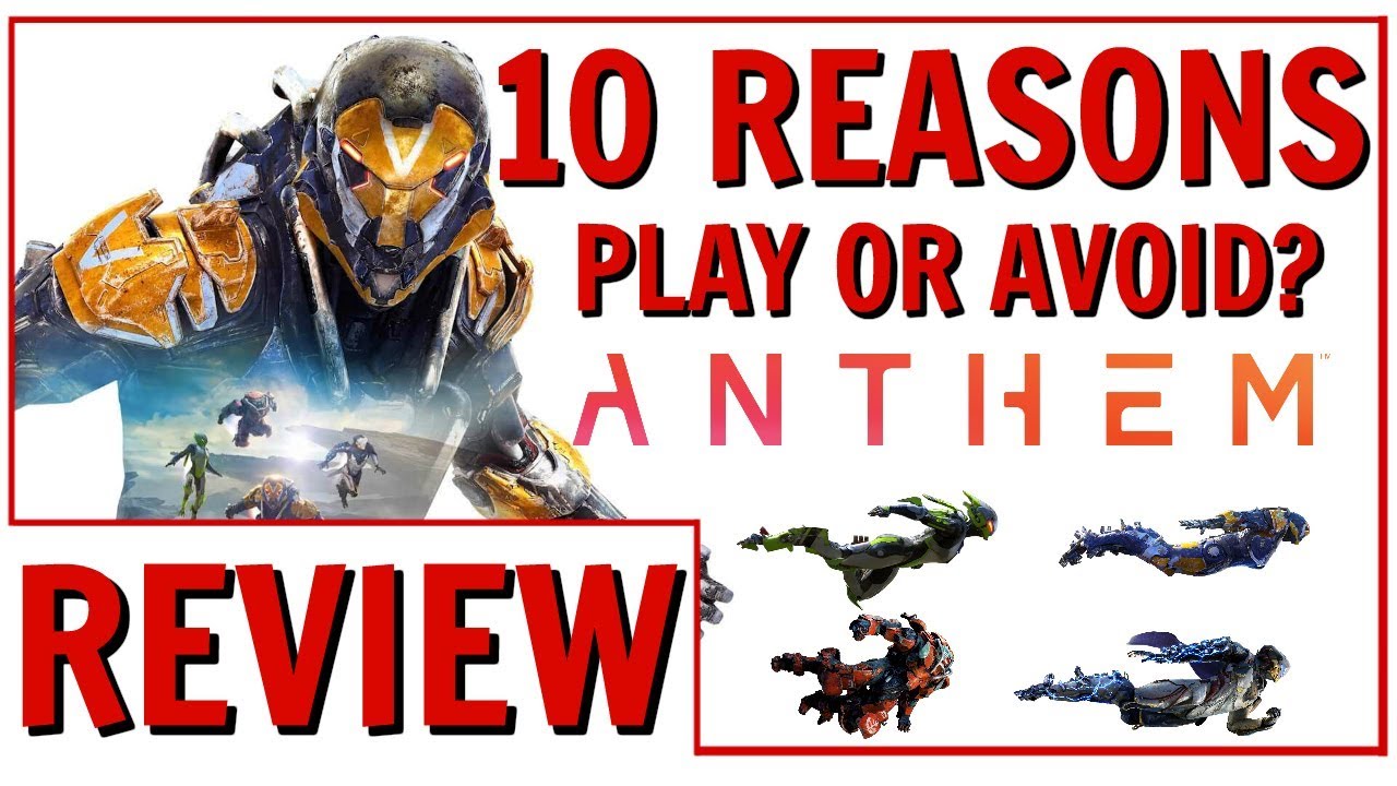 10 Reasons To Play Or Avoid Anthem | Anthem New Player Review