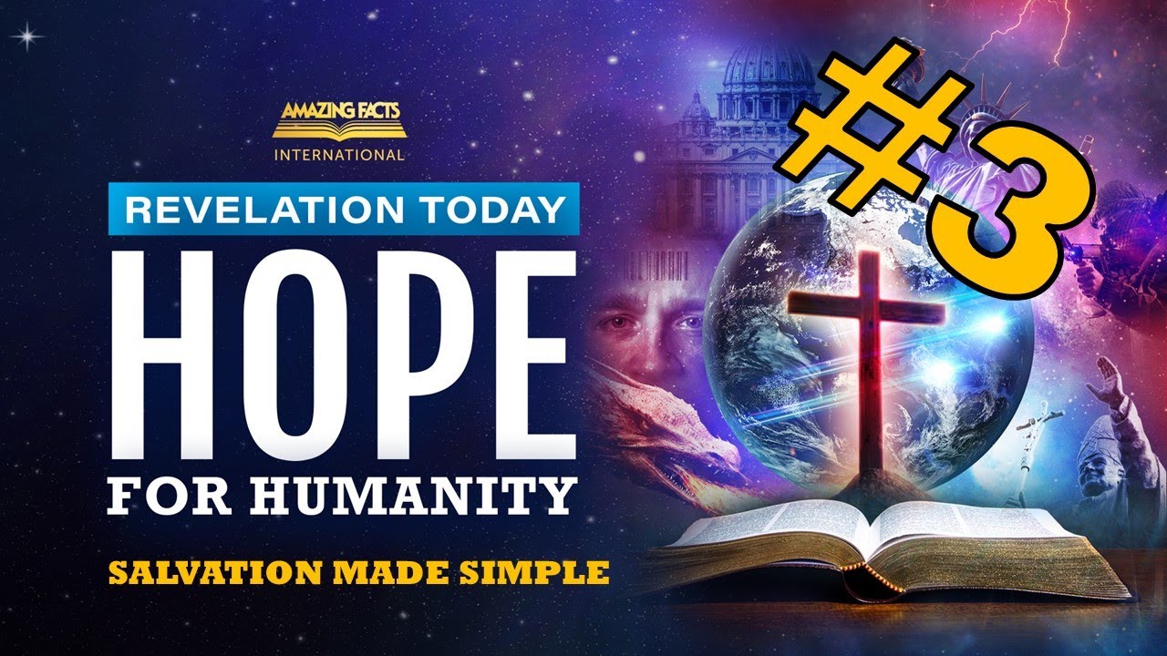 Hope For Humanity - 3. Salvation Made Simple