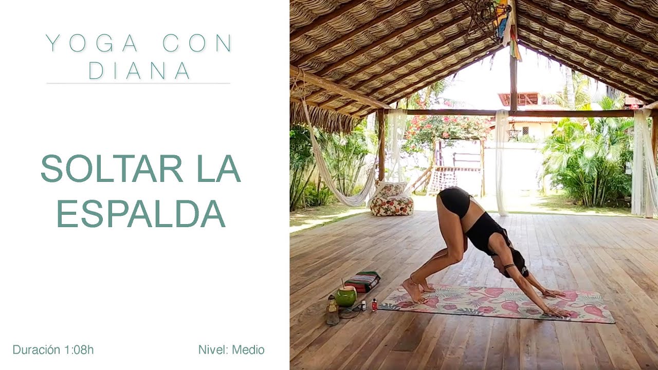 Clase de yoga - SOLTAR LA ESPALDA  | YOGA CON DIANA