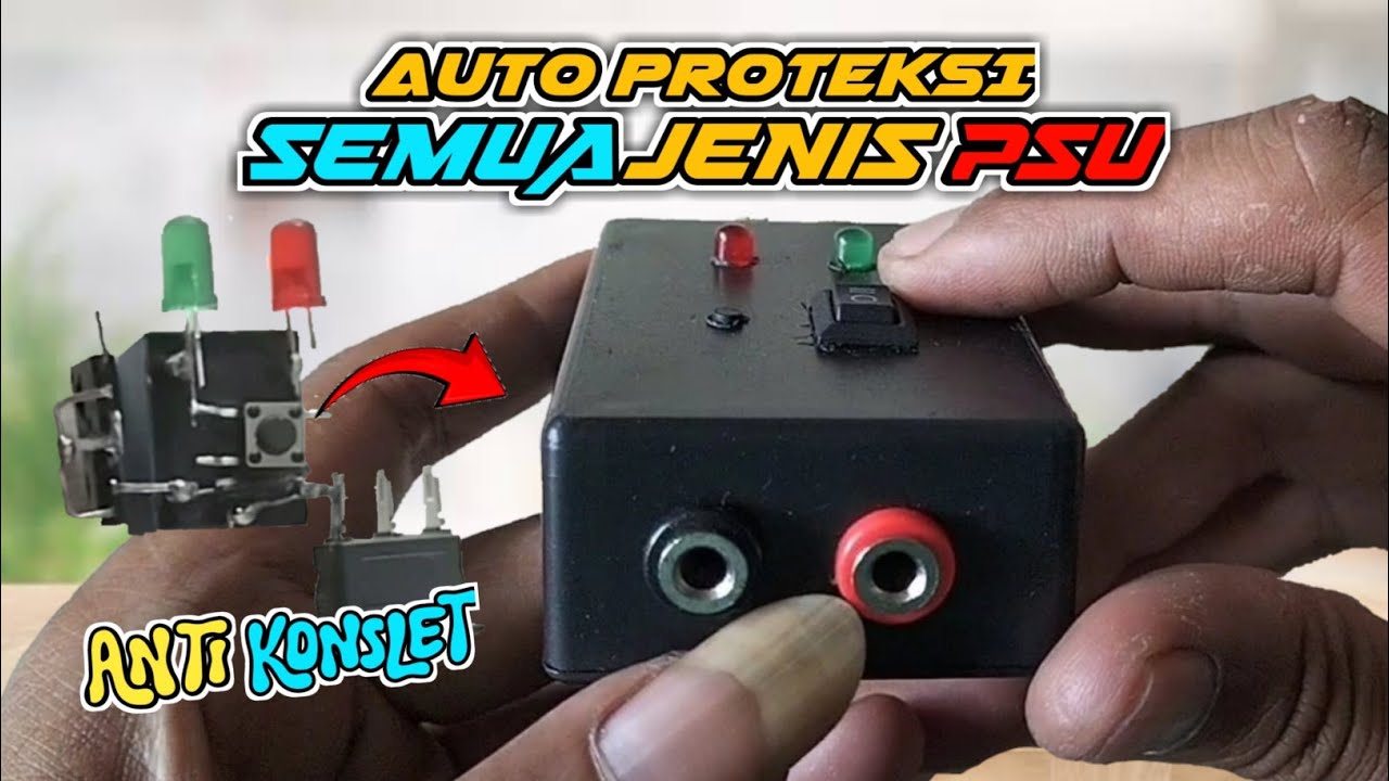 Membuat Short Cyrcuit Protektion | Auto Protek Untuk Segala Jenis PSU