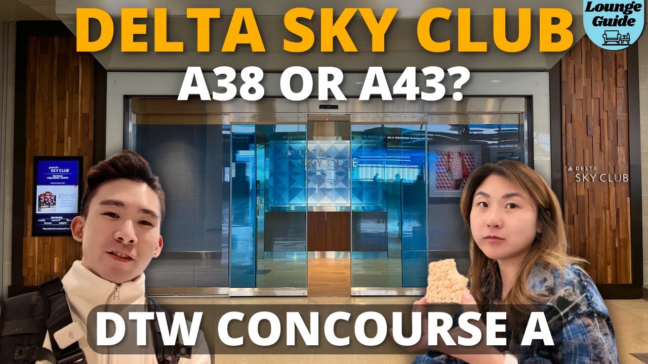 DTW Delta Sky Club A38 or A43 | Which one to choose?
