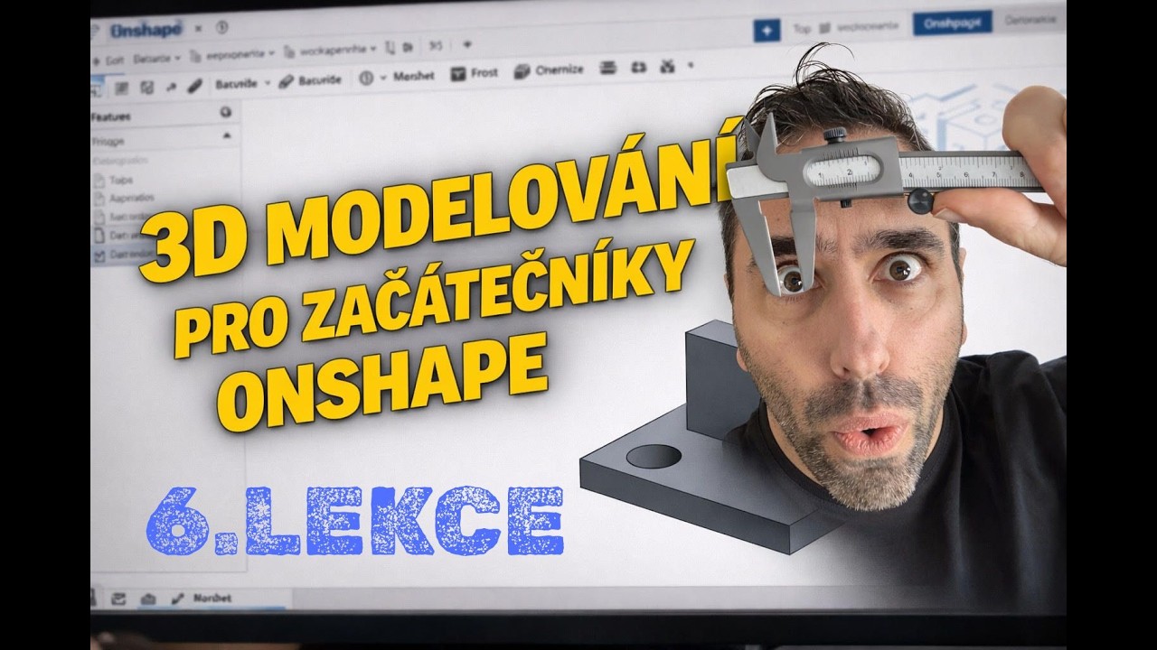 OnShape 3D modelování - 6.lekce (modelování dle výkresu)