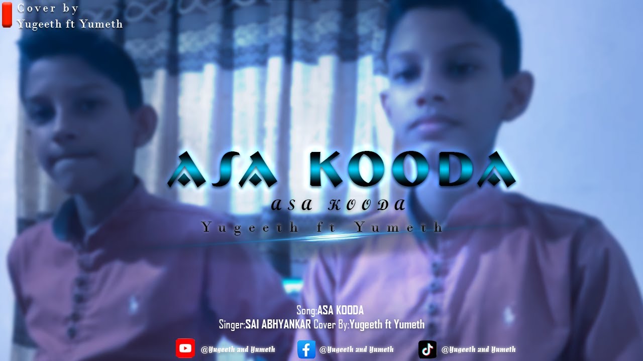 Aasa Kooda - Cover by Yugeeth Yumeth / Sai Abhyankkar song