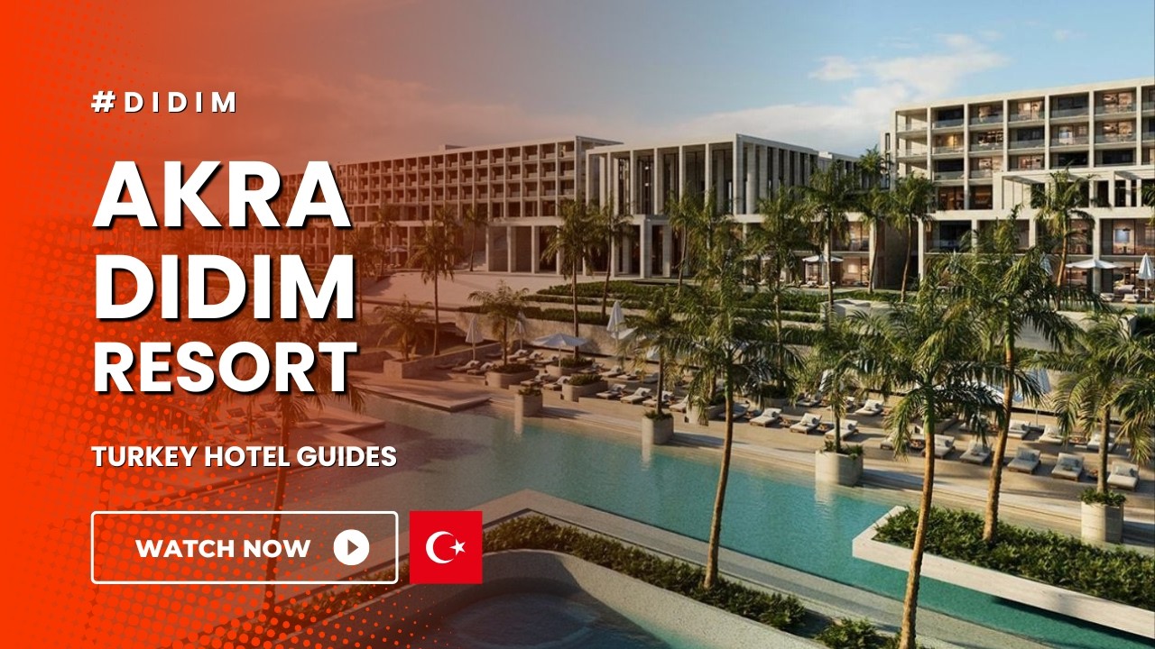 🌴 Didim Akra Resort Hotel | Luxury Stay on Turkey’s Aegean Coast 🌴