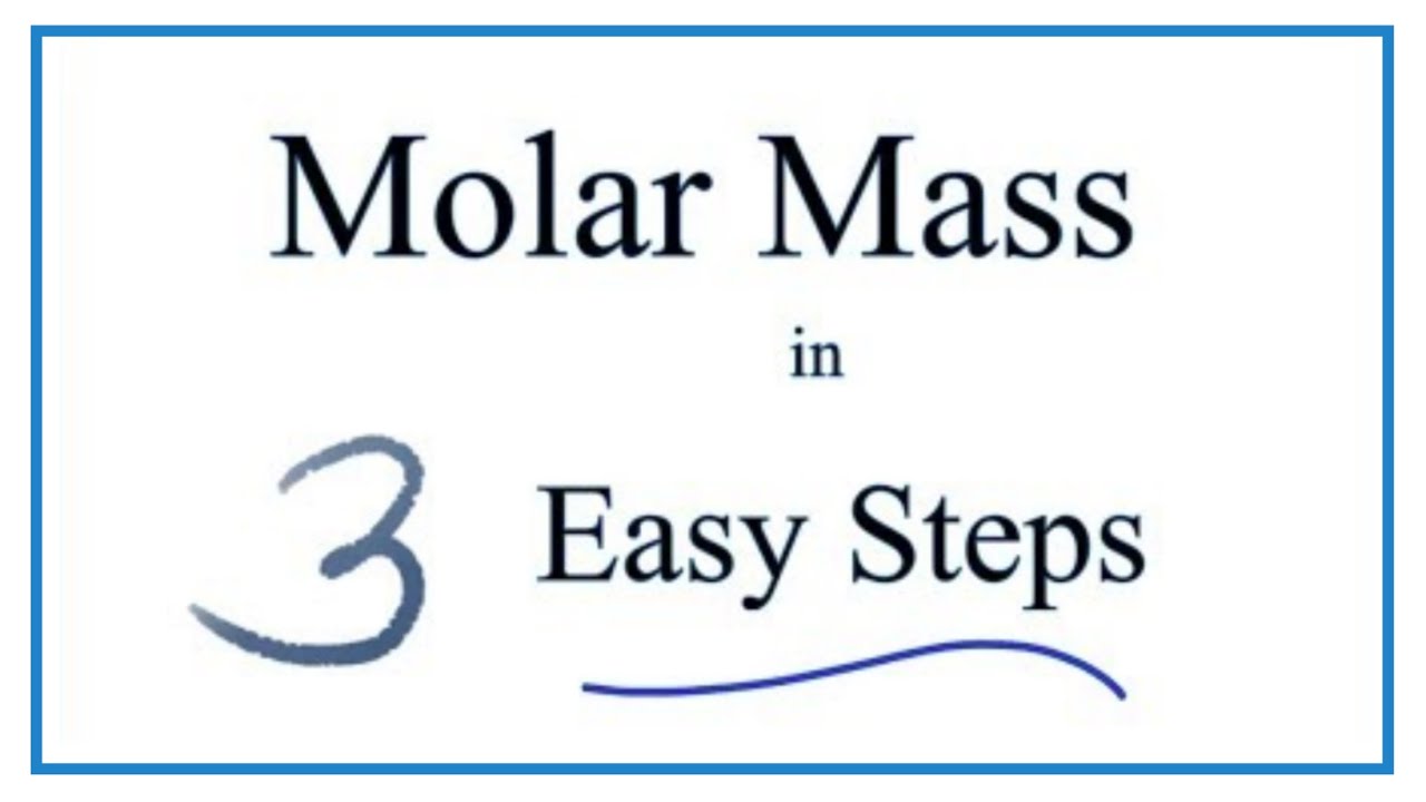 How to Calculate Molar Mass (Molecular Weight)