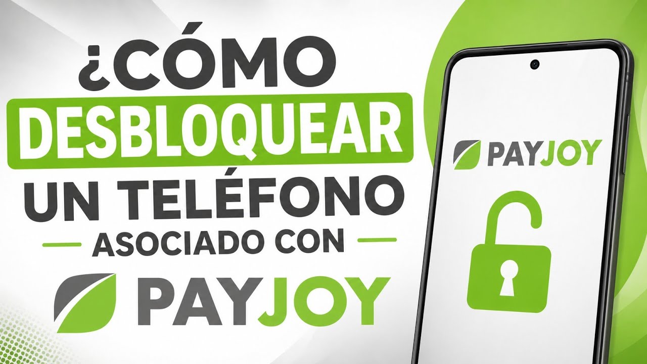 Como Desbloquear🔐 un tel&eacute;fono por falta de pago💵 (pay Joy) ✅