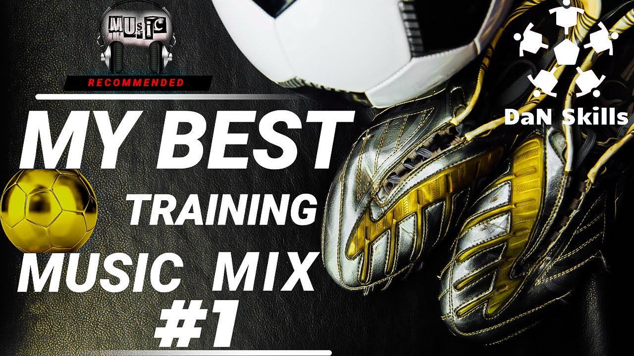 My Best Football/Soccer Training Music Mix #1🎶Motivational & Inspiring 🎶