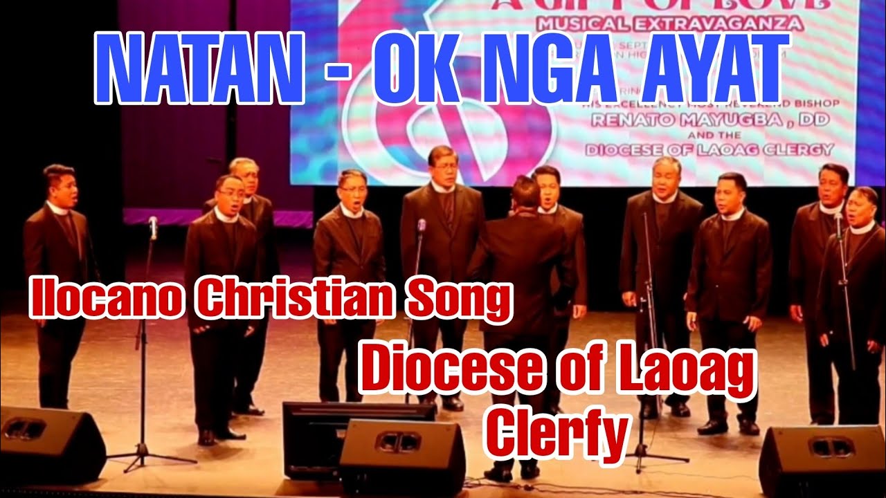 NATAN - OK NGA AYAT (Ilocano Christian Song) by Diocese of Laoag Clergy