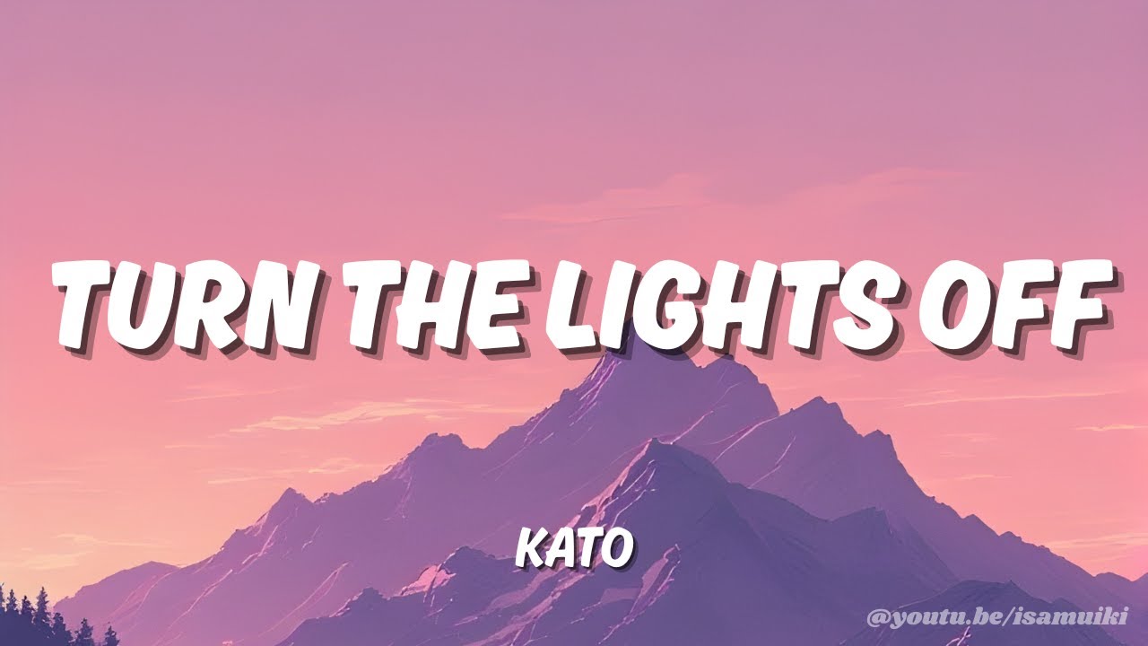 KATO - Turn The Lights Off (Lyrics) | Cover by Isamuiki